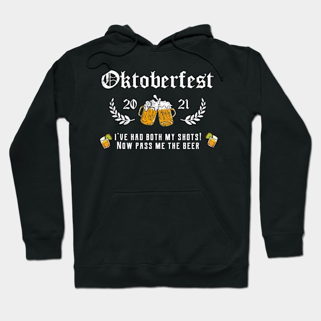 Oktoberfest 2021 Both Shots Hoodie by BethTheKilljoy